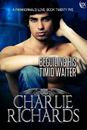 [A Paranormal's Love 25] • Beguiling his Timid Waiter